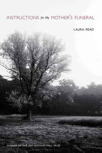 Instructions for My Mother's Funeral by Laura Read.